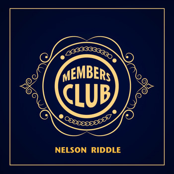 Nelson Riddle - Members Club