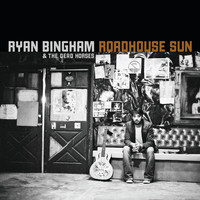 Ryan Bingham - Roadhouse Sun (Amazon Exclusive)