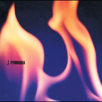 J - Pyromania