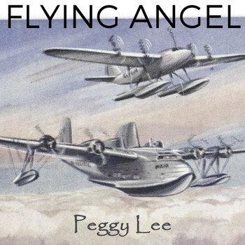 Peggy Lee - Flying Angel