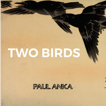 Paul Anka - Two Birds