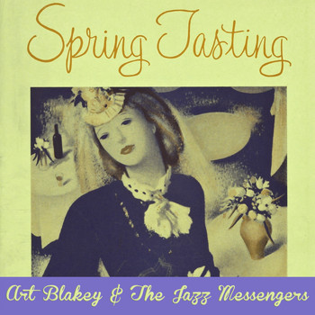 Art Blakey & The Jazz Messengers - Spring Tasting