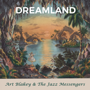 Art Blakey & The Jazz Messengers - Dreamland