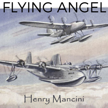 Henry Mancini - Flying Angel