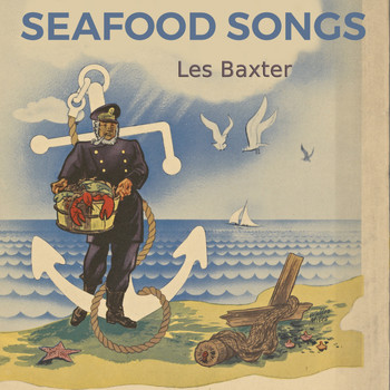 Les Baxter - Seafood Songs