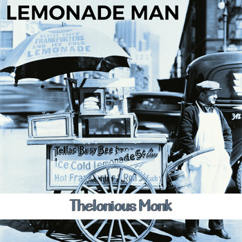 Thelonious Monk - Lemonade Man