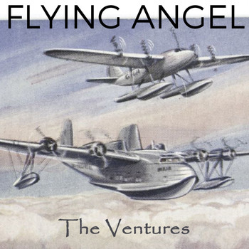 The Ventures - Flying Angel