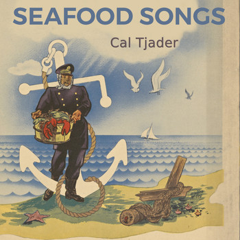 Cal Tjader - Seafood Songs