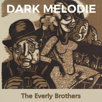 The Everly Brothers - Dark Melodie
