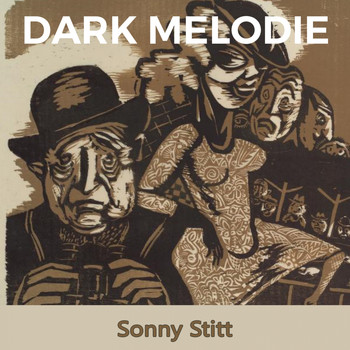 Sonny Stitt - Dark Melodie
