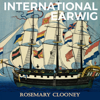 Rosemary Clooney - International Earwig