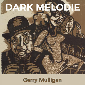 Gerry Mulligan - Dark Melodie