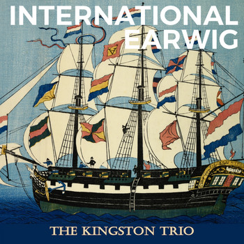 The Kingston Trio - International Earwig