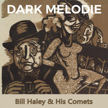 Bill Haley & His Comets - Dark Melodie