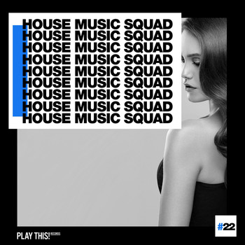 Various Artists - House Music Squad #22