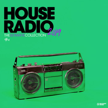 Various Artists - House Radio 2019 - The Ultimate Collection #4