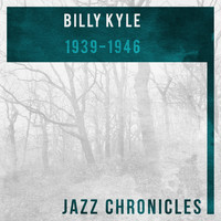 Billy Kyle, Billy Kyle's Big Eight - Billy Kyle: 1939-1946 (Live)