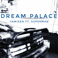 Yamiken / - Dream Palace