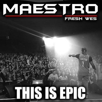 Maestro Fresh Wes - This Is Epic