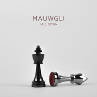 Mauwgli / - Fall Down