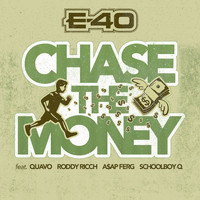 E-40 feat. Quavo, Roddy Ricch, A$AP Ferg, ScHoolboy Q - Chase The Money
