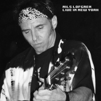 Nils Lofgren - Live in New York (Live)