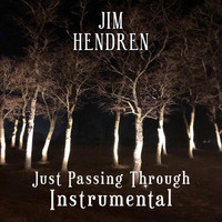 Jim Hendren - Just Passing Through (Instrumental)