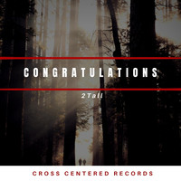 2tall - Congratulations (feat. Adammoss)
