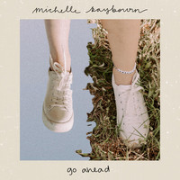 Michelle Raybourn - Go Ahead