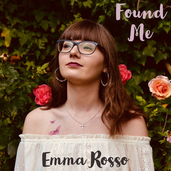 Emma Rosso - Found Me