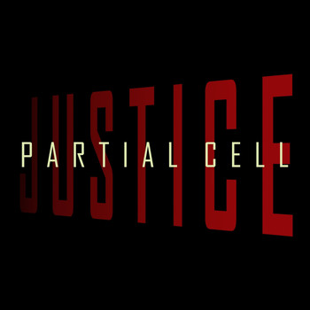 Partial Cell - Justice