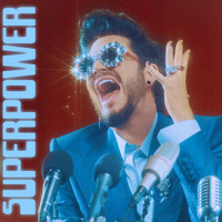 Adam Lambert - Superpower (Explicit)