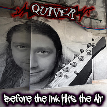 Quiver - Before the Ink Hits the Air