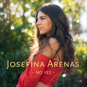 Josefina Arenas - No Ves