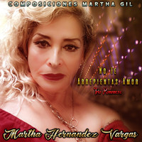 Martha Gil - No Te Arrepientas Amor