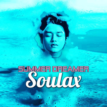 Soulax - Summer Dreamer (feat. Ruud de Vries)