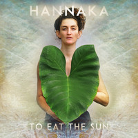 Hannaka - To Eat the Sun