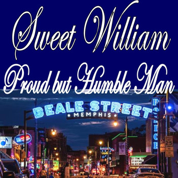 Sweet William - Proud but Humble Man
