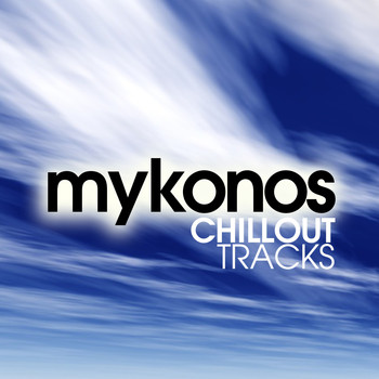 Various Artists - Mykonos Chillout Tracks