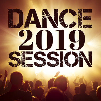 Various Artists - Dance 2019 Session