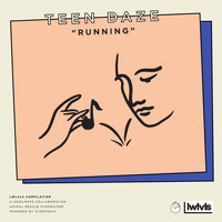Teen Daze - Running