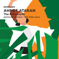 Ahmet Atakan - The Philosophy