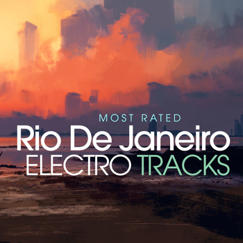 Various Artists - Most Rated Rio De Janeiro Electro Tracks