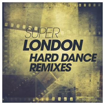 Various Artists - Super London Hard Dance Remixes