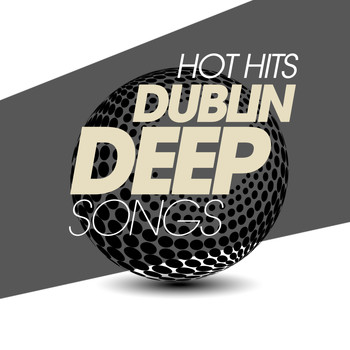 Various Artists - Hot Hits Dublin Deep Songs