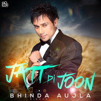Bhinda Aujla - Jatt Di Joon