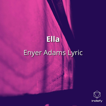 Enyer Adams Lyric - Ella