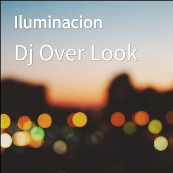 Dj Over Look - Iluminacion
