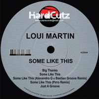 LOUI MARTIN - Some Like This