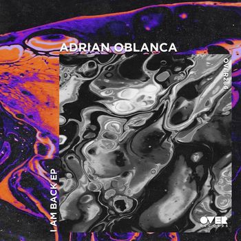 Adrian Oblanca - I Am Back EP